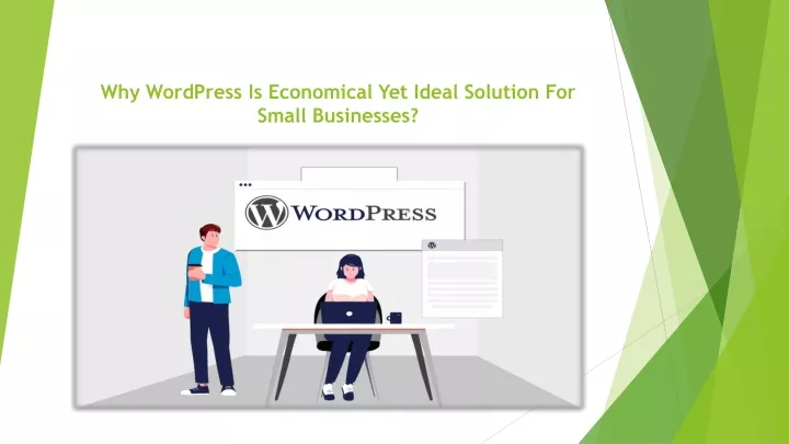 why wordpress is economical yet ideal solution for small businesses