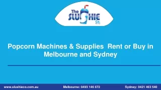 Popcorn Machines & Supplies | Rent or Buy in Melbourne and Sydney