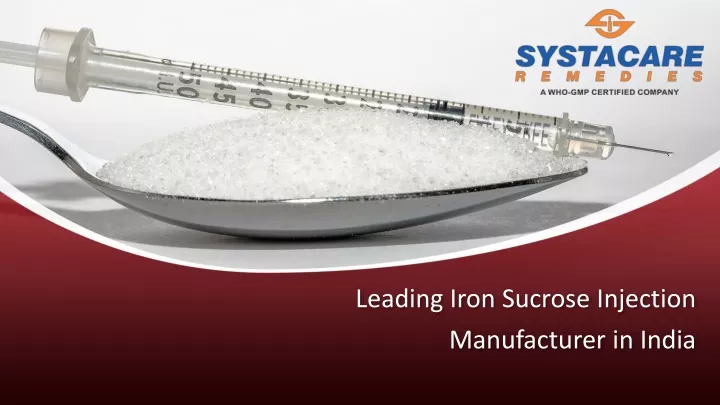 leading iron sucrose injection manufacturer in india