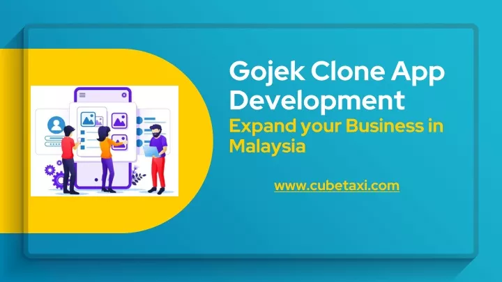 gojek clone app development expand your business in malaysia