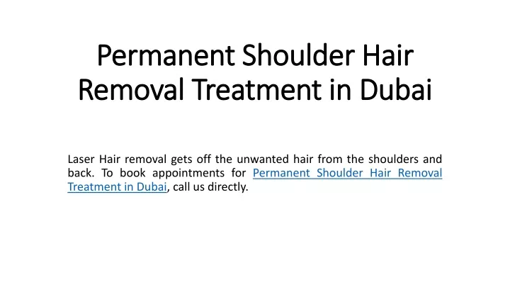 permanent shoulder hair removal treatment in dubai