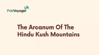 The Arcanum Of The Hindu Kush Mountains