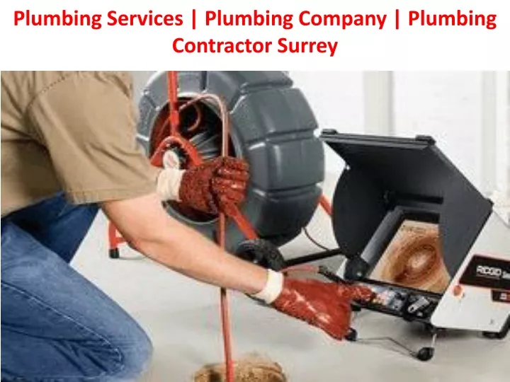 plumbing services plumbing company plumbing contractor surrey
