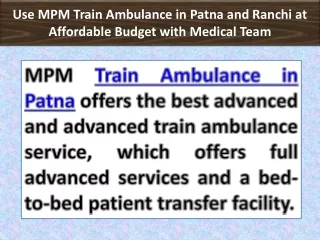 Use MPM Train Ambulance in Patna and Ranchi at Affordable Budget with Medical Team