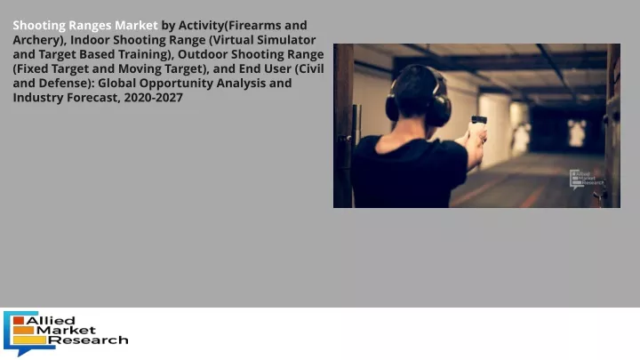 shooting ranges market by activity firearms