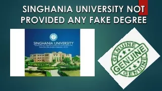 Singhania University not provided any fake degree