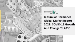 biosimilar hormones global market report 2021