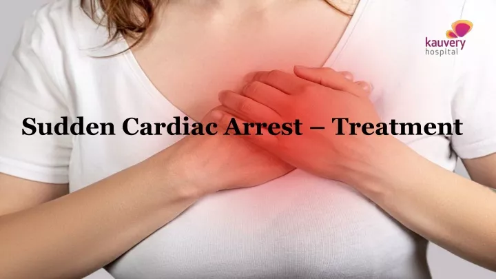 Ppt Sudden Cardiac Arrest Treatment Powerpoint Presentation Free