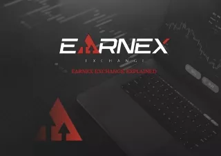Earnex Exchange Explained