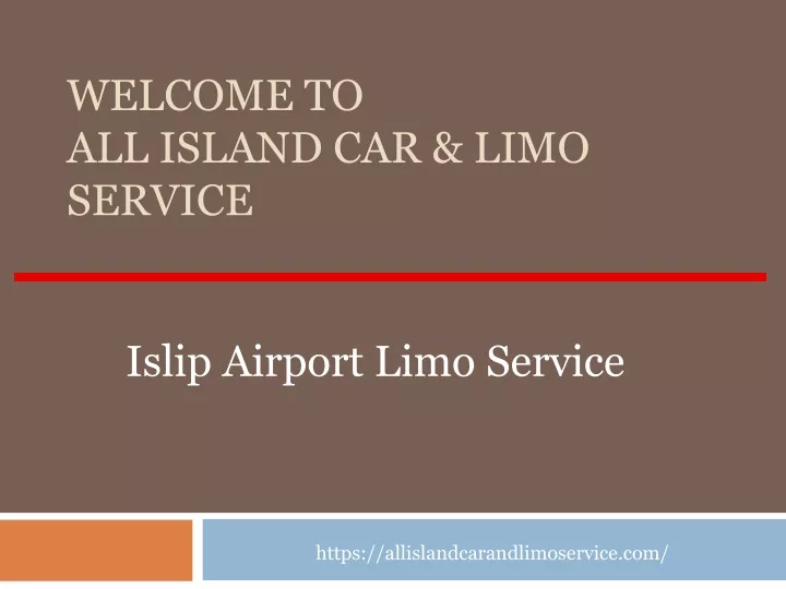 welcome to all island car limo service