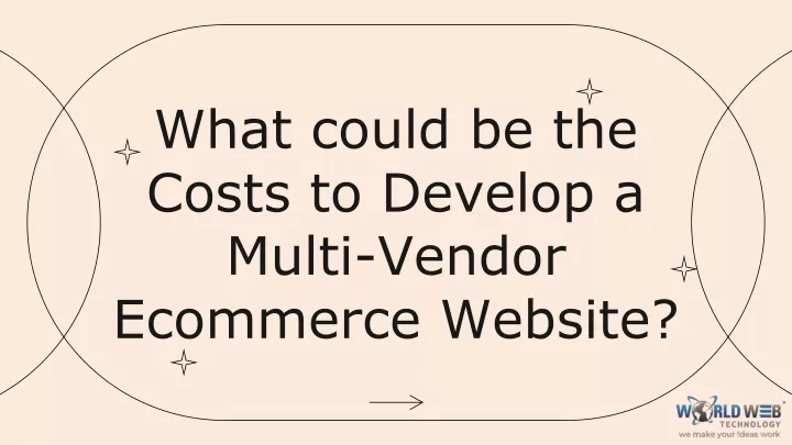 what could be the costs to develop a multi vendor ecommerce website