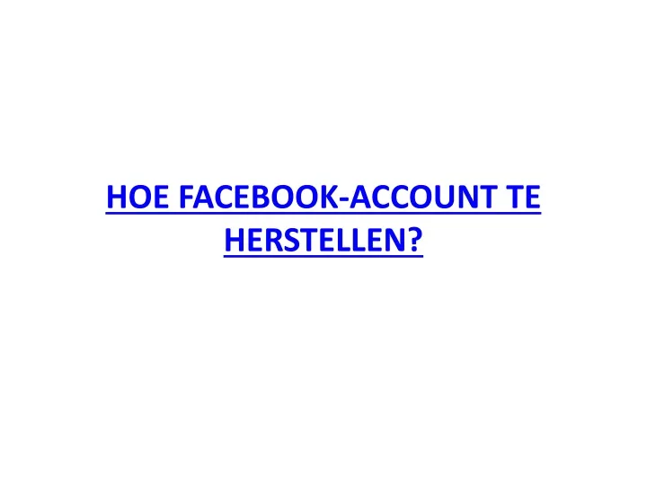 hoe facebook account te herstellen