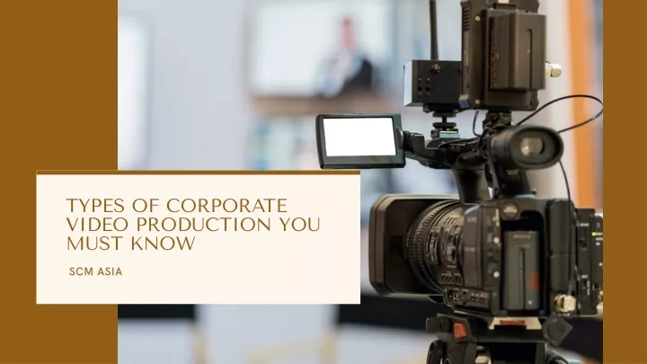 types of corporate video production you must know