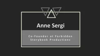 Anne Sergi - Co-Founder at Forbidden Storybook Productions