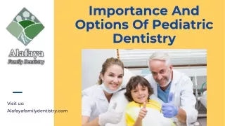 Importance And Options Of Pediatric Dentistry