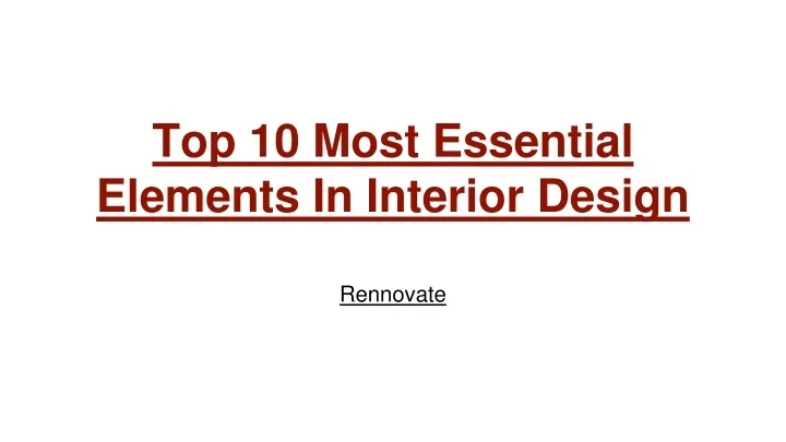 PPT - Get The Best Home Interior Design From Us | Rennovate PowerPoint ...