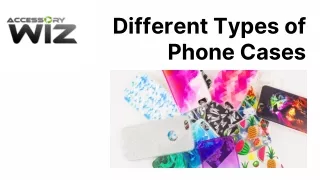 Different Types of Phone Cases