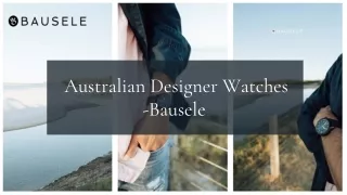 Australian Designer Watches | Designer Watches Online | Bausele Watches