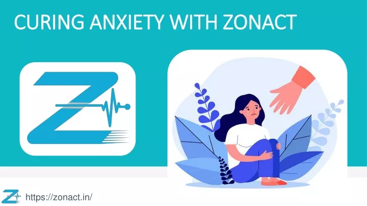 curing anxiety with zonact
