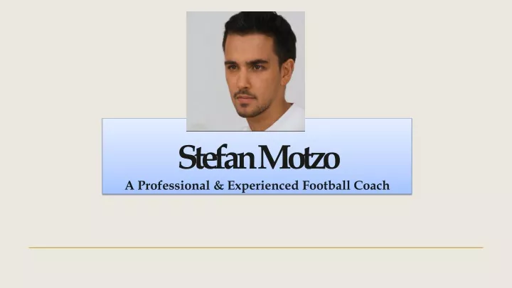stefan motzo a professional experienced football coach