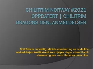 chilitrim er en kraftig klinisk autorisert