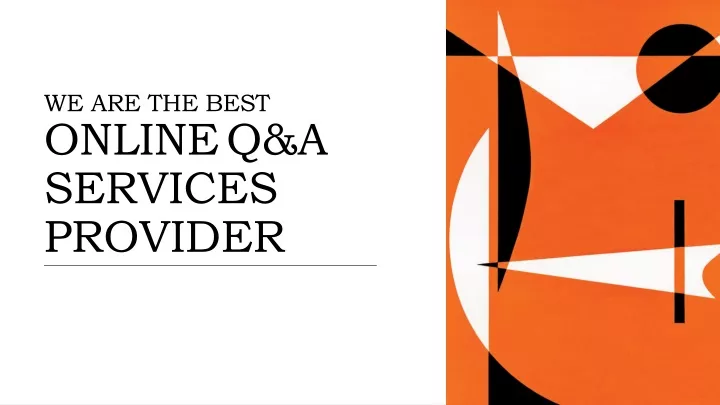 we are the best online q a services provider