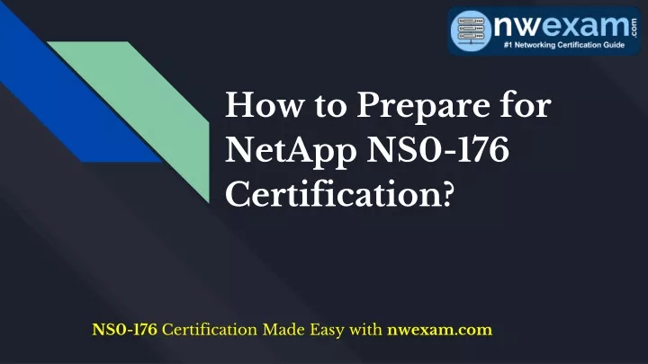 how to prepare for netapp ns0 176 certification