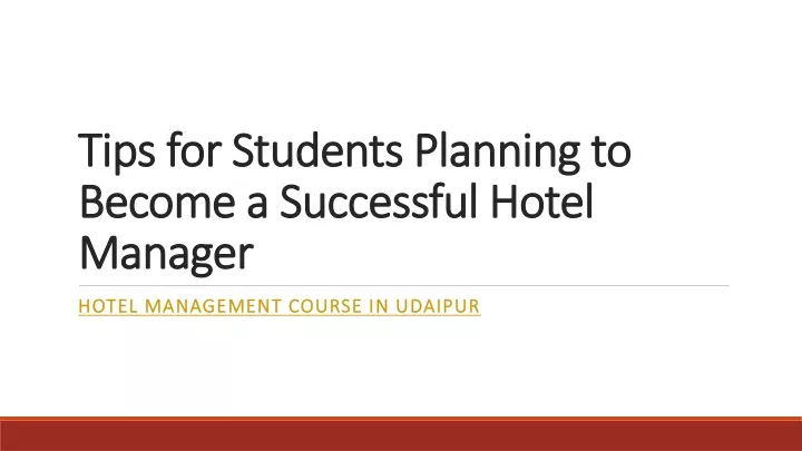 tips for students planning to become a successful hotel manager