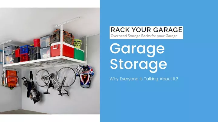 garage storage why everyone is talking about it