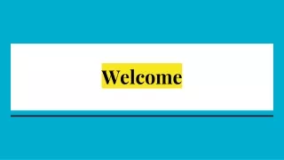 welcome