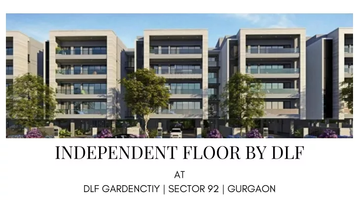 independent floor by dlf