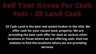 Sell Your House For Cash Fast - EZ Land Cash