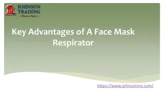 key advantages of a face mask respirator