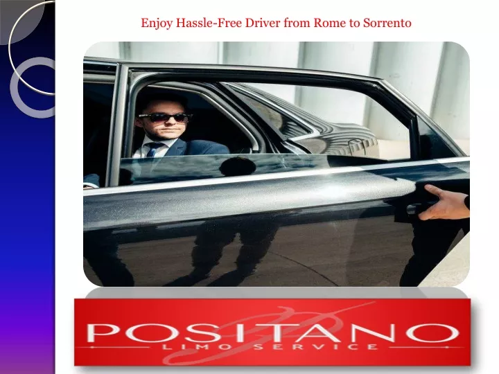 enjoy hassle free driver from rome to sorrento