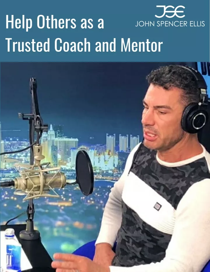 help others as a trusted coach and mentor