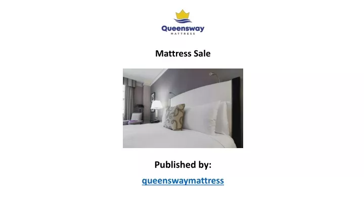mattress sale published by queenswaymattress