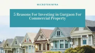 5 Reasons For Investing in Gurgaon For Commercial Property - Microtekinfra