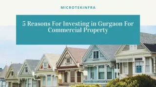5 Reasons For Investing in Gurgaon For Commercial Property - Microtekinfra