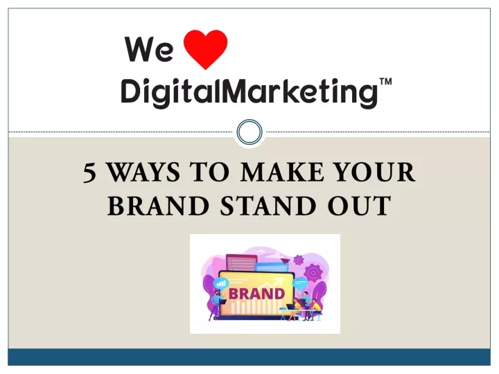 5 ways to make your brand stand out