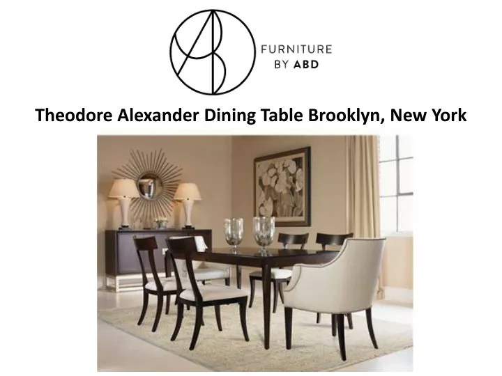theodore alexander dining table brooklyn new york
