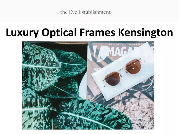 luxury optical frames kensington