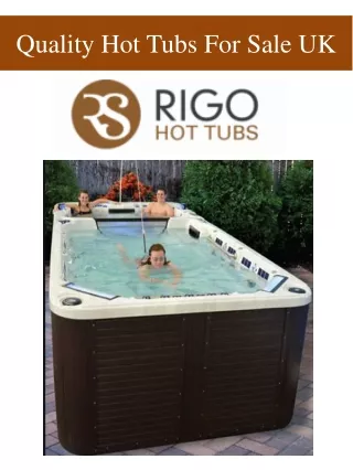 Quality Hot Tubs For Sale UK