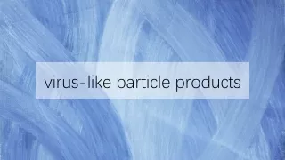 virus like particle products