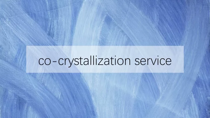 co crystallization service