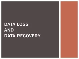 Data Loss And Recovery