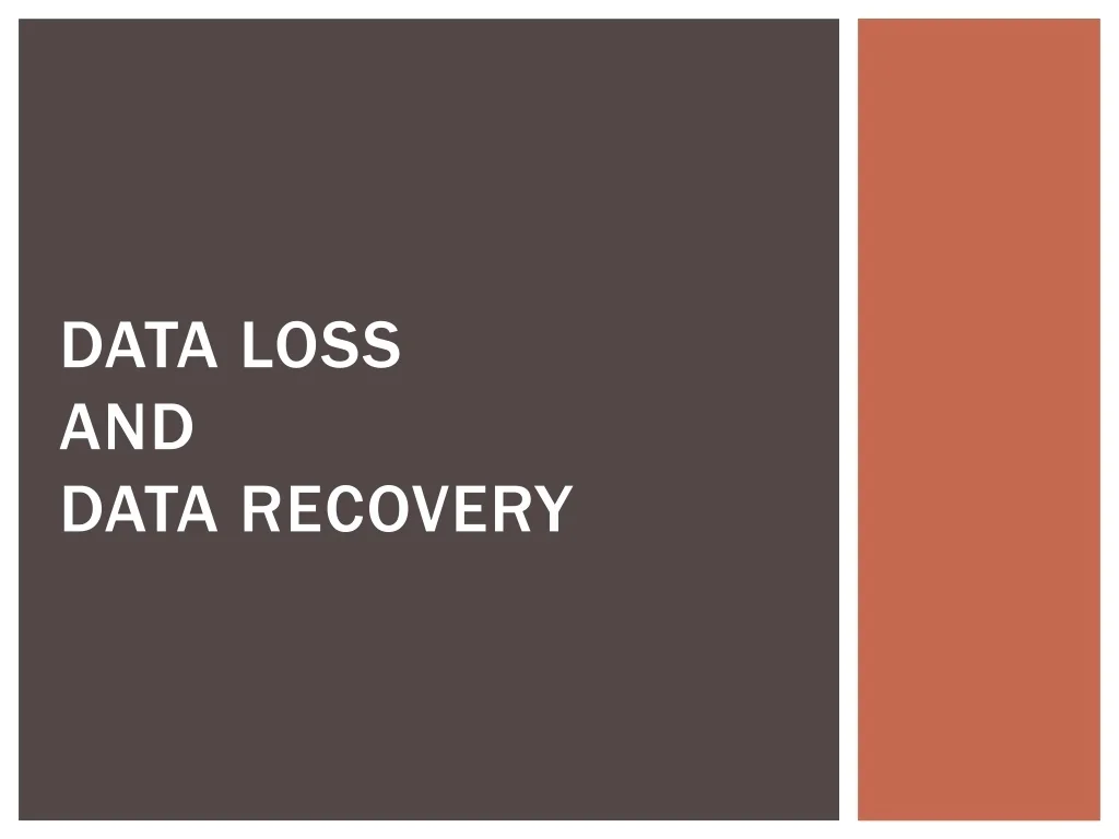 PPT - Data Loss And Recovery PowerPoint Presentation, free download ...