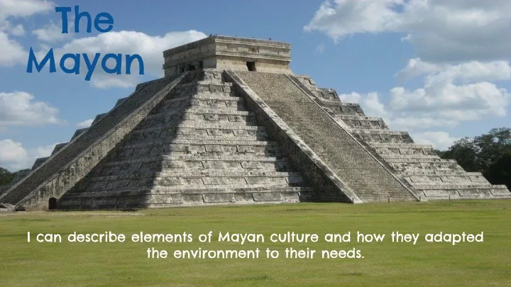 the mayan
