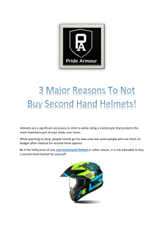 3 Major Reasons To Not Buy Second Hand Helmets!