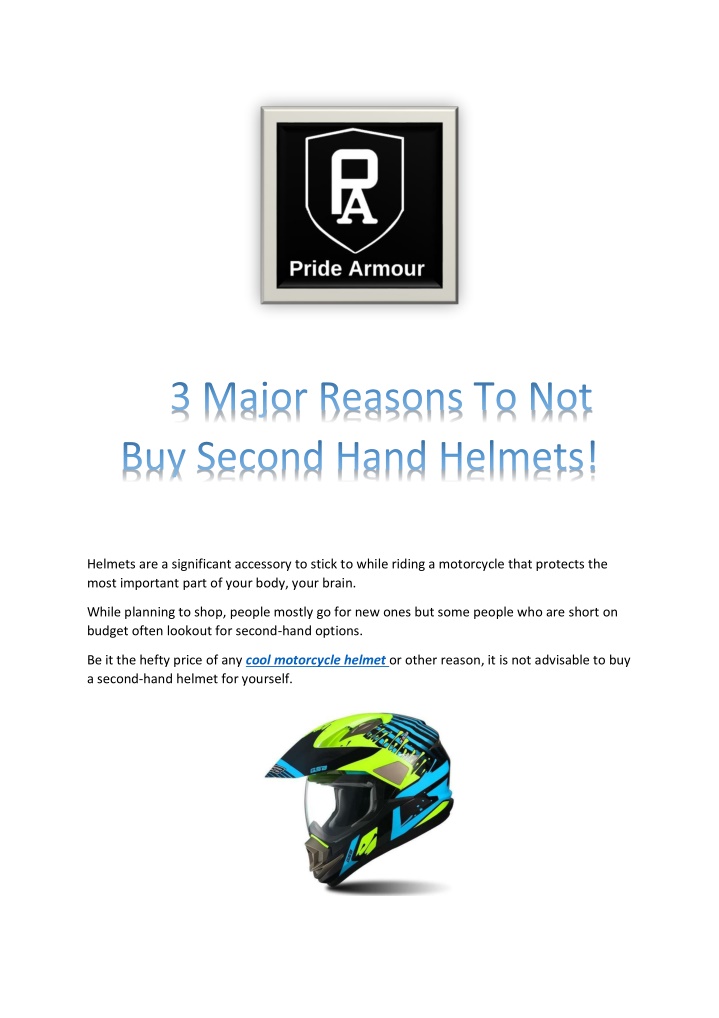 helmets are a significant accessory to stick