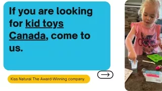 If you are looking for kid toys Canada, come to us.
